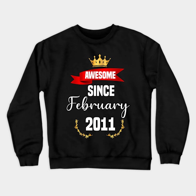 Awesome Since February 2011,11 years old birthday gift Crewneck Sweatshirt by foxfieldgear